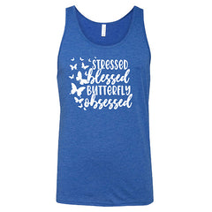 Stressed, Blessed, Butterfly Obsessed Shirt Unisex
