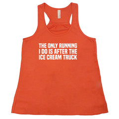 The Only Running I Do Is After The Ice Cream Truck Shirt