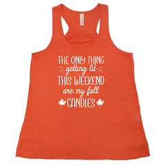 The Only Thing Getting Lit This Weekend Are My Fall Candles Shirt