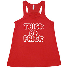 Thick As Frick Shirt