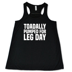 Toadally Pumped for Leg Day Shirt