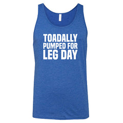 Toadally Pumped for Leg Day Shirt Unisex