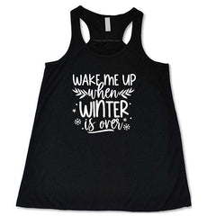 Wake Me Up When Winter Is Over Shirt