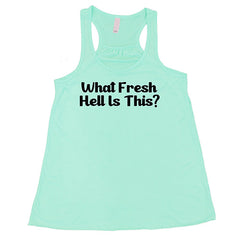 What Fresh Hell Is This Shirt