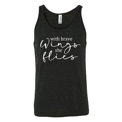 With Brave Wings She Flies Shirt Unisex