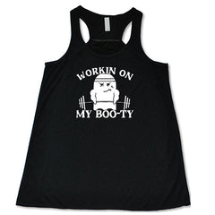 Working On My Boo-ty Shirt