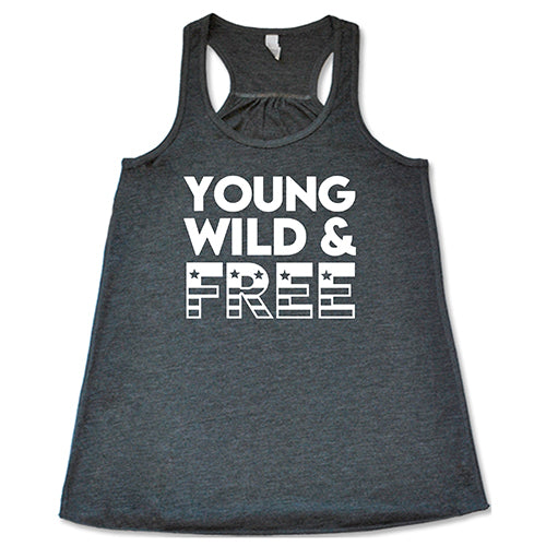 Young, Wild, & Free Shirt