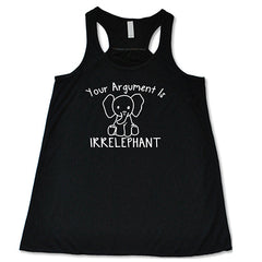 Your Argument Is Irrelephant Shirt