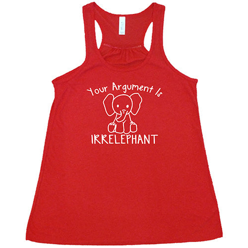 Your Argument Is Irrelephant Shirt
