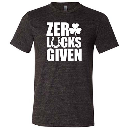 Zero Lucks Given Shirt Unisex