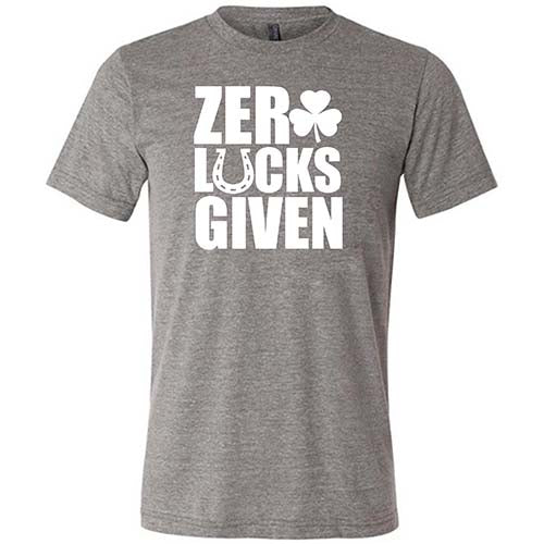 Zero Lucks Given Shirt Unisex