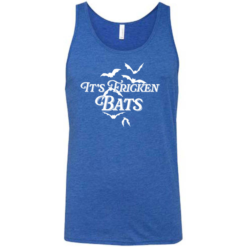 It's Fricken Bats Shirt Unisex