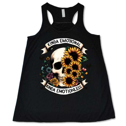 Kinda Emotional Kinda Emotionless Shirt