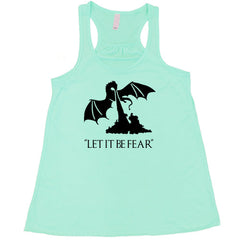 Let It Be Fear Shirt