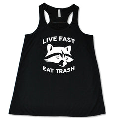 Live Fast Eat Trash Shirt