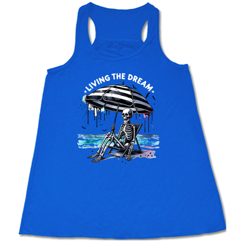 Living The Dream Shirt