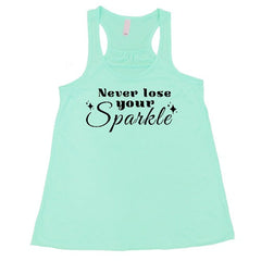 Never Lose Your Sparkle Shirt