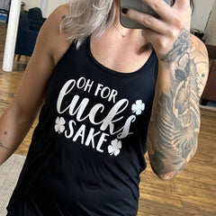 Oh For Lucks Sake Shirt