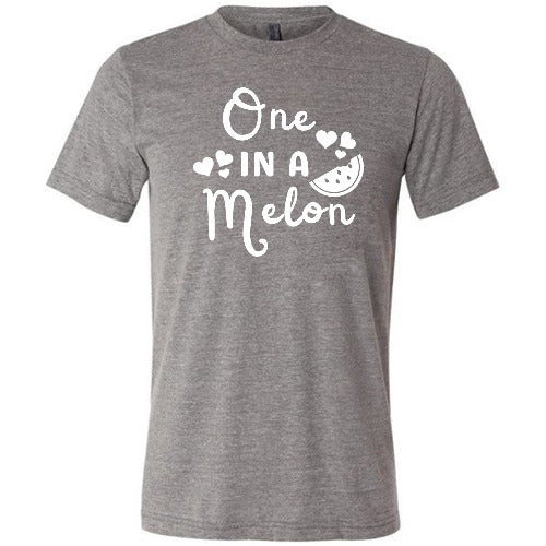 One In A Melon Shirt Unisex