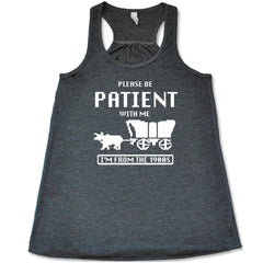 Please Be Patient With Me I'm From The 1900s Shirt