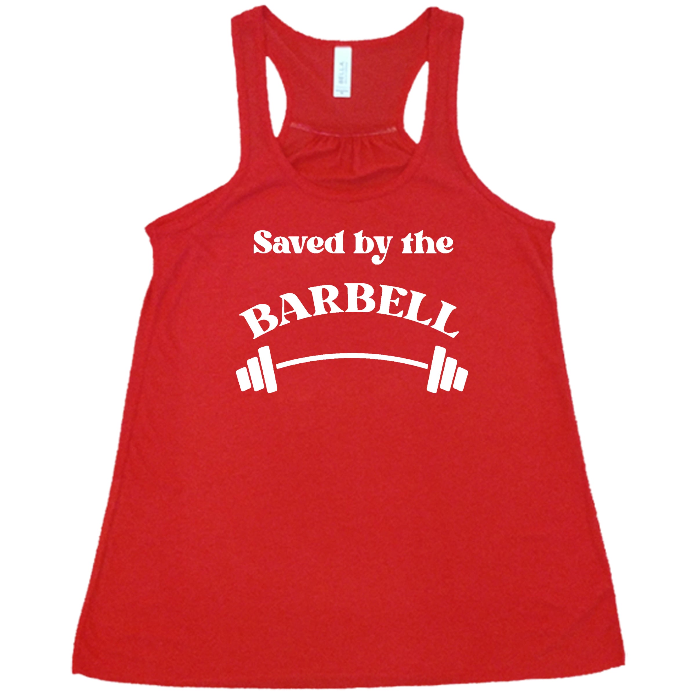Saved By The Barbell Shirt