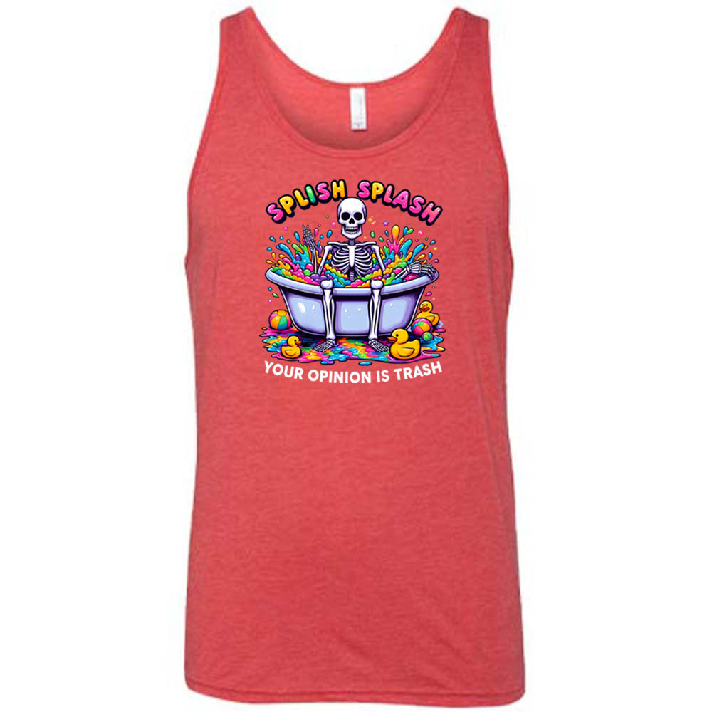 Splish Splash Your Opinion Is Trash Shirt Unisex