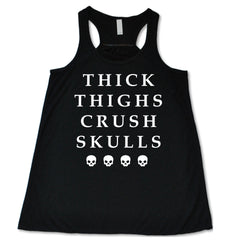 Thick Thighs Crush Skulls Shirt