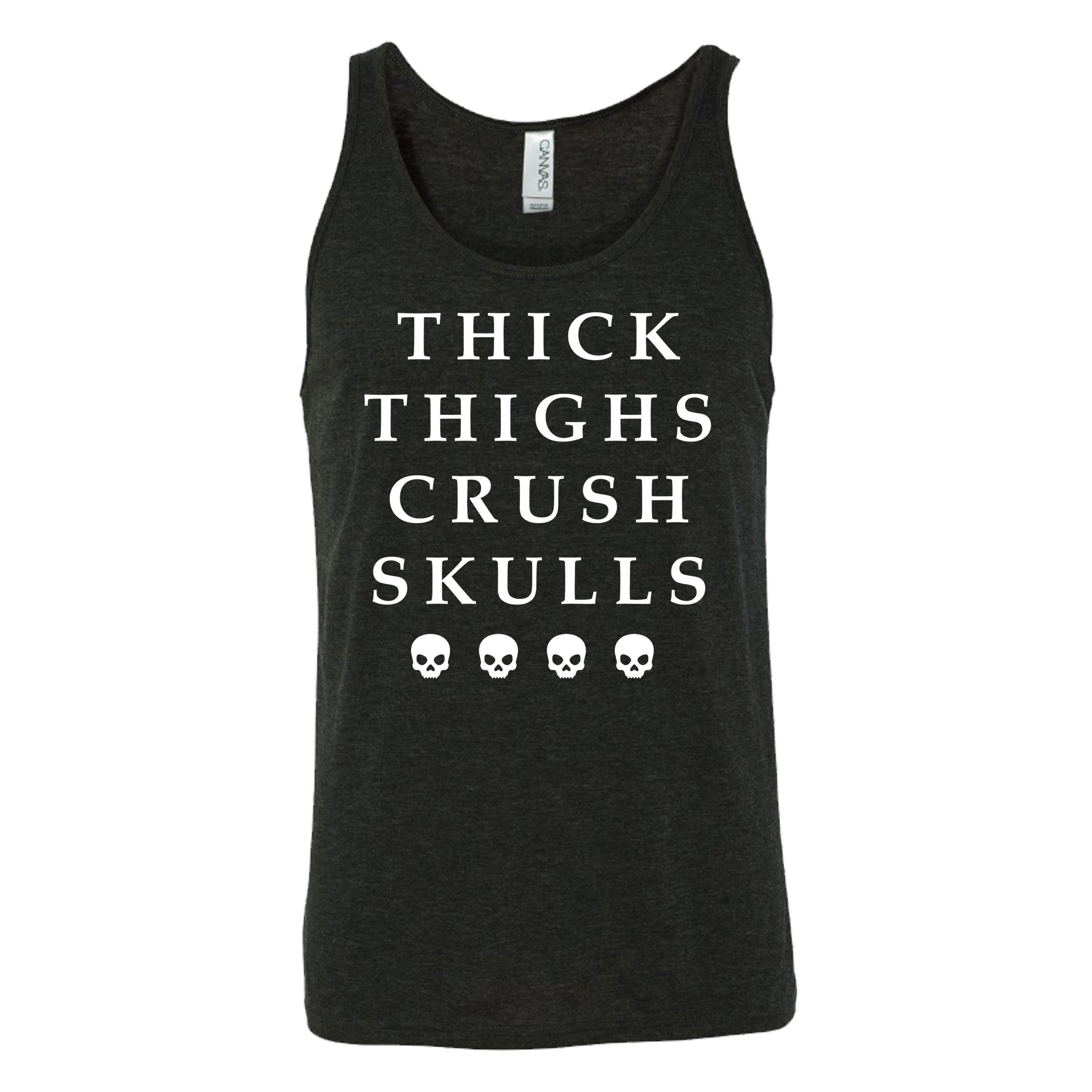 Thick Thighs Crush Skulls Shirt Unisex