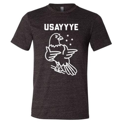 USAyyye Shirt Unisex